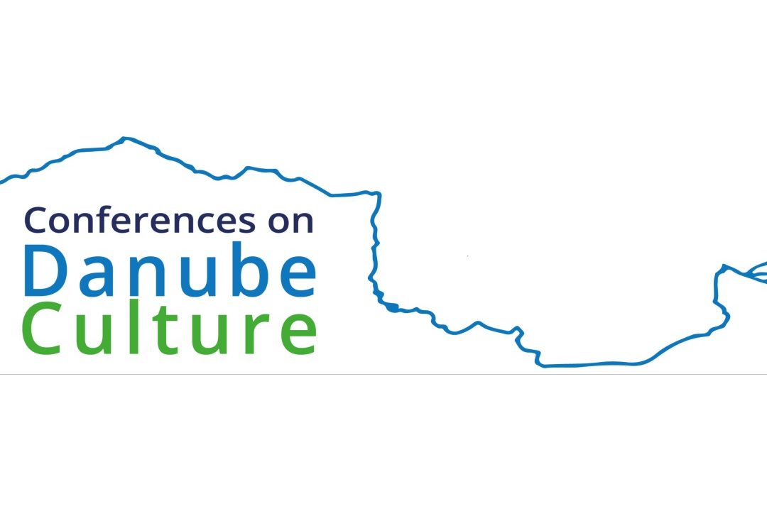 Save the date for the 9th International Danube Conference on Culture 2021 from 21-23 November 2021